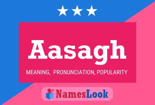 Aasagh Name Poster