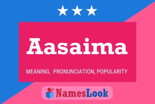 Aasaima Name Poster