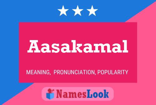 Aasakamal Name Poster