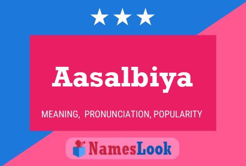 Aasalbiya Name Poster