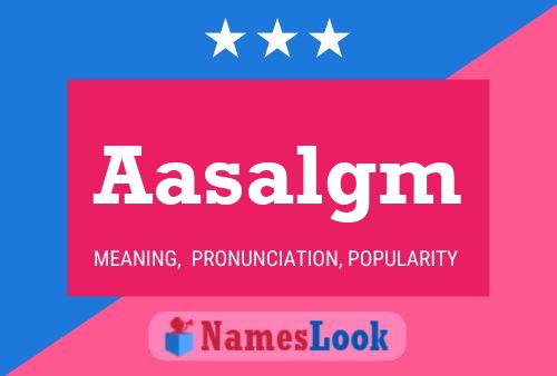 Aasalgm Name Poster