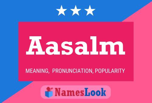 Aasalm Name Poster