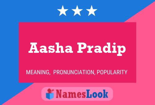 Aasha Pradip Name Poster