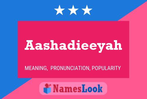 Aashadieeyah Name Poster