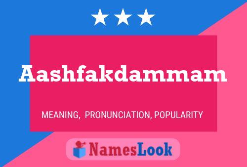 Aashfakdammam Name Poster