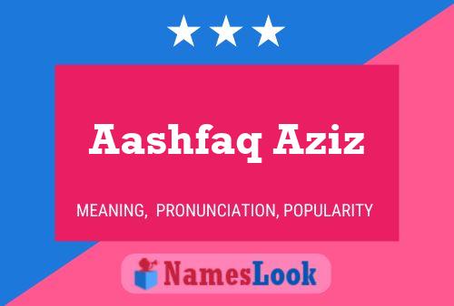 Aashfaq Aziz Name Poster