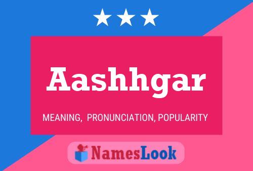 Aashhgar Name Poster