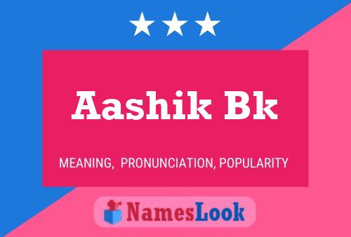 Aashik Bk Name Poster