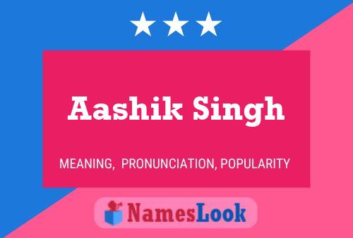 Aashik Singh Name Poster