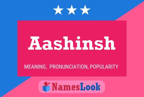 Aashinsh Name Poster