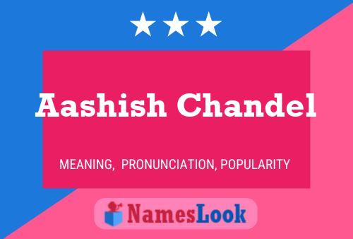 Aashish Chandel Name Poster