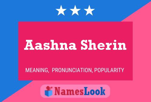 Aashna Sherin Name Poster