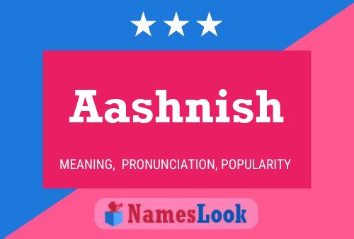 Aashnish Name Poster