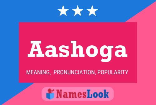 Aashoga Name Poster