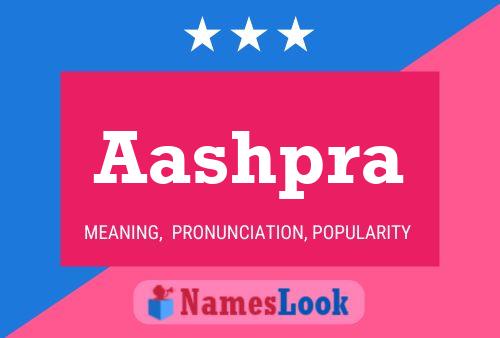 Aashpra Name Poster