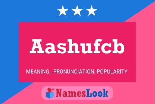 Aashufcb Name Poster