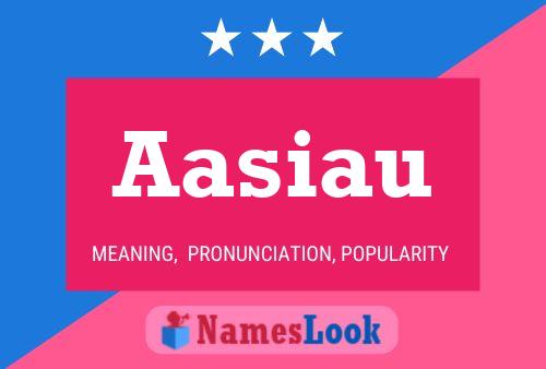 Aasiau Name Poster