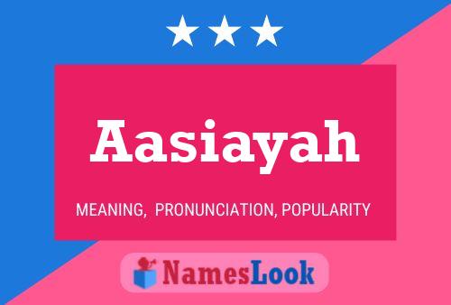 Aasiayah Name Poster