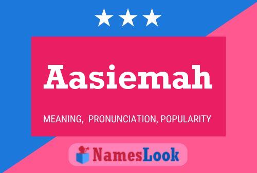 Aasiemah Name Poster