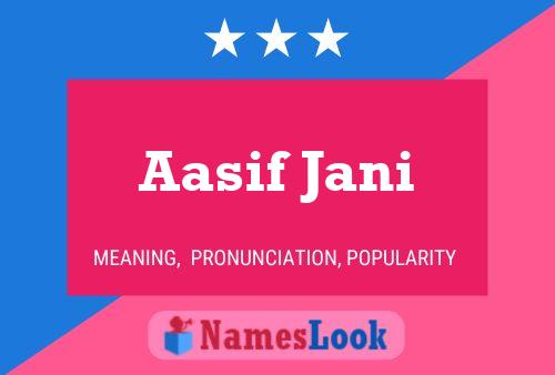 Aasif Jani Name Poster