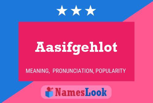 Aasifgehlot Name Poster