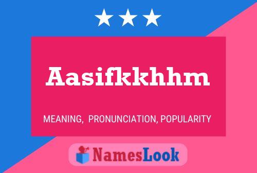 Aasifkkhhm Name Poster