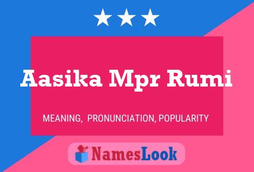 Aasika Mpr Rumi Name Poster