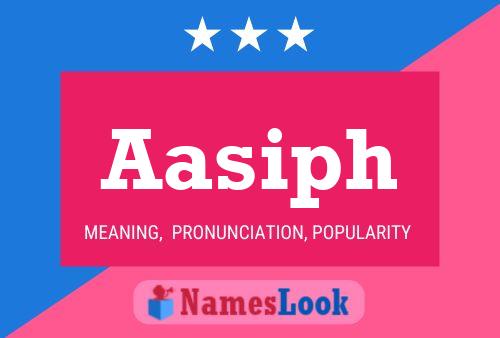 Aasiph Name Poster