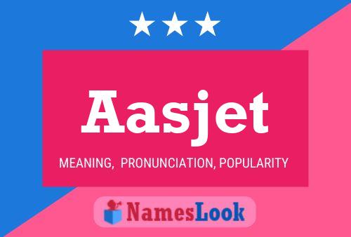 Aasjet Name Poster