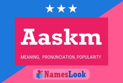 Aaskm Name Poster