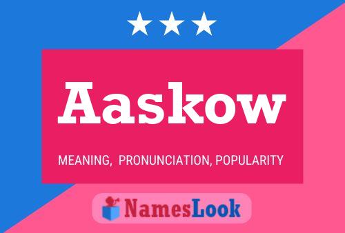 Aaskow Name Poster