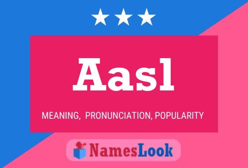 Aasl Name Poster