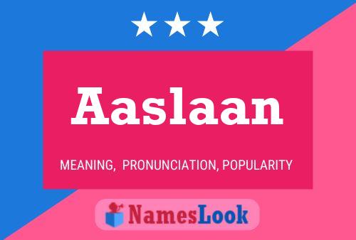 Aaslaan Name Poster