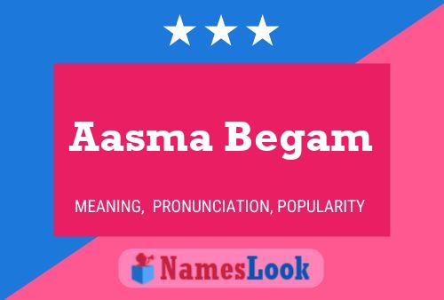 Aasma Begam Name Poster