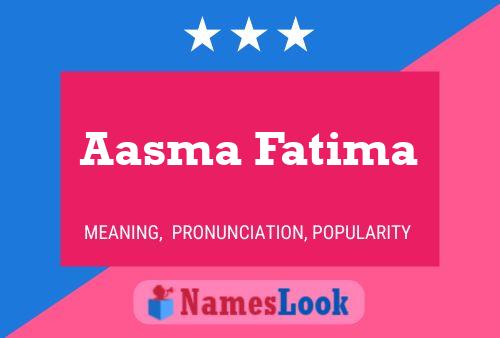 Aasma Fatima Name Poster