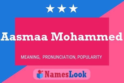 Aasmaa Mohammed Name Poster