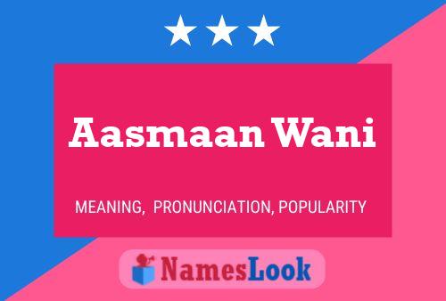 Aasmaan Wani Name Poster