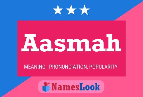 Aasmah Name Poster