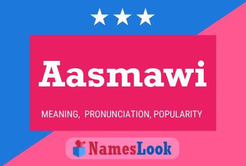 Aasmawi Name Poster