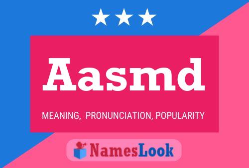 Aasmd Name Poster