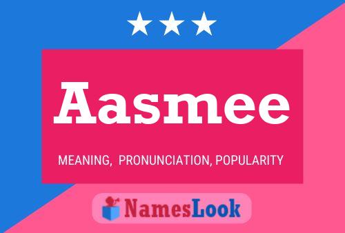 Aasmee Name Poster