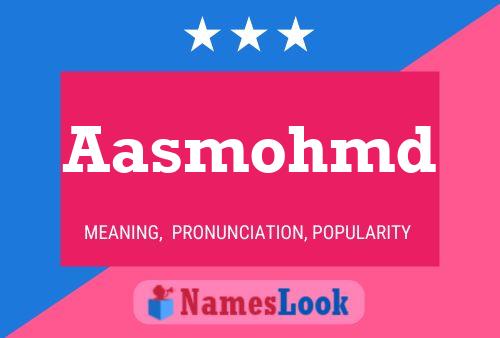 Aasmohmd Name Poster