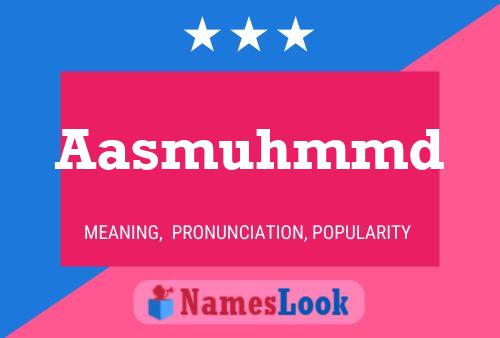 Aasmuhmmd Name Poster