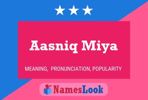 Aasniq Miya Name Poster