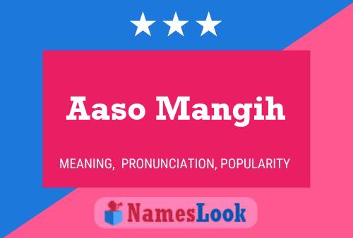 Aaso Mangih Name Poster