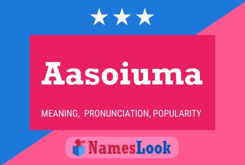 Aasoiuma Name Poster