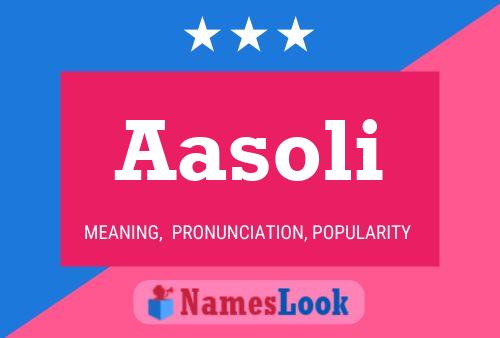 Aasoli Name Poster