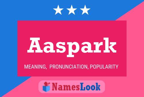 Aaspark Name Poster