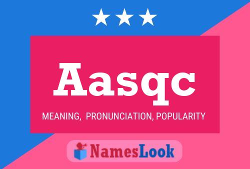 Aasqc Name Poster