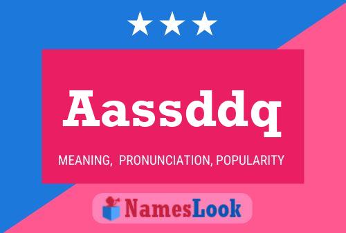 Aassddq Name Poster